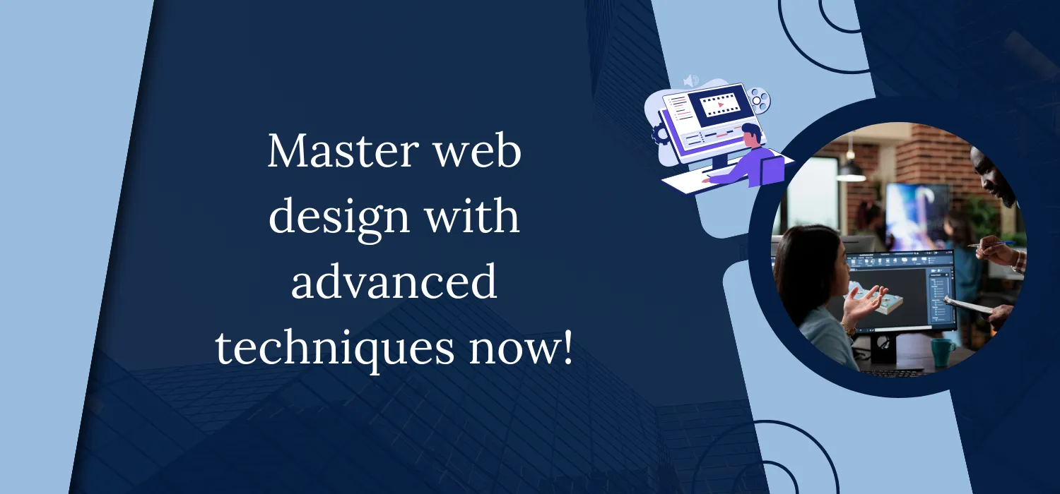 web design with advanced techniques