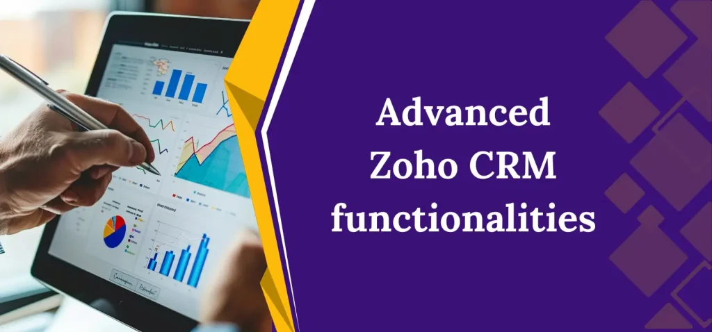 Advanced Zoho CRM functionalities