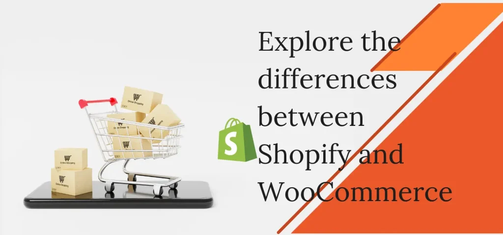 Explore the differences between Shopify and WooCommerce