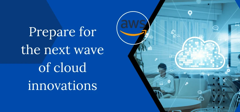 Prepare for the next wave of cloud innovations