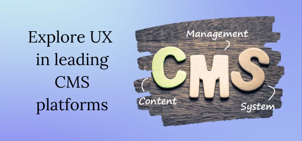 explore-ux-in-leading-cms-platforms