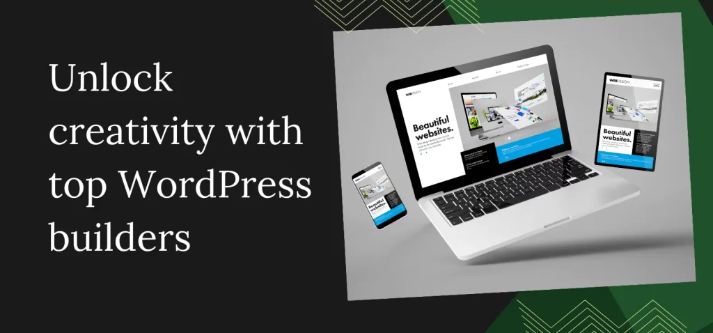 unlock-creativity-with-top-wordpress-builders